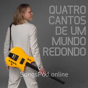 Quatro Cantos de Um Mundo Redondo