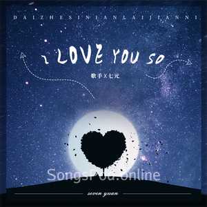 I Love You So