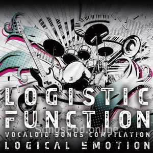 LOGISTIC FUNCTION〜VOCALOID SONGS COMPILATION〜(通常盤)