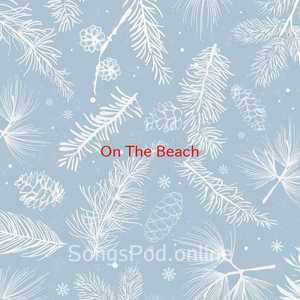 On The Beach(Complete version originally performed by Chris Rea)